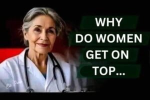 💥”If MEN knew why WOMEN get on top, it’s be…Read More…”
