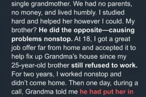 My Brother Put Grandma in a Nursing Home and Secretly Sold Her House – but Grandma and I Got Sweet Revenge