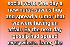 How One Simple Hallway Hug Created A Massive Hospital Misunderstanding