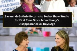Savannah Guthrie Returns to Today Show Studio for First Time Since Mom Nancy’s Disappearance 33 Days Ago