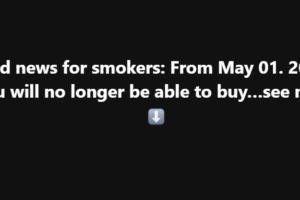 Bad news for smokers: From May 1. 20