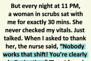 EVERY NIGHT AT 11 PM, A WOMAN IN BLUE SCRUBS SAT WITH ME — THE DAY I LEFT THE HOSPITAL, I LEARNED WHO SHE REALLY WAS