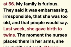 MY 56-YEAR-OLD GRANDMOTHER ANNOUNCED SHE WAS PREGNANT — AND MY FAMILY TREATED IT LIKE A DISASTER UNTIL THE DAY THE