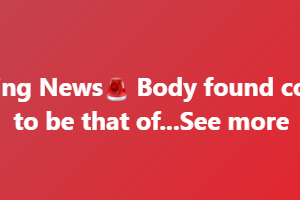 Body found confirmed to be that of the