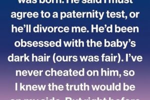 HE DEMANDED A PATERNITY TEST—BUT THE RESULTS EXPOSED HIM