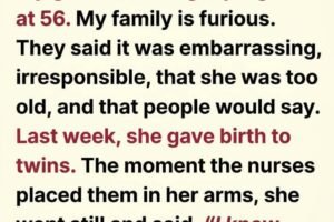 MY 56-YEAR-OLD GRANDMOTHER ANNOUNCED SHE WAS PREGNANT — AND MY FAMILY TREATED IT LIKE A DISASTER UNTIL THE DAY THE