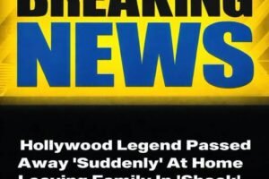 He ‘suddenly passed at home.’ .