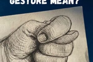 What This Everyday Hand Gesture Really Mean