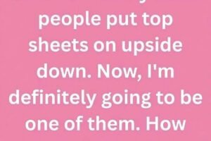 Why Some People Put Their Top Sheet Upside Down