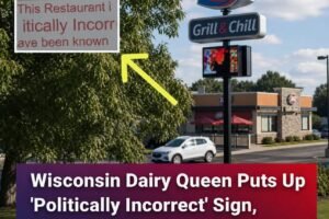 A Dairy Queen Sign in Wisconsin Sparks Online Debate—Here’s What Happened